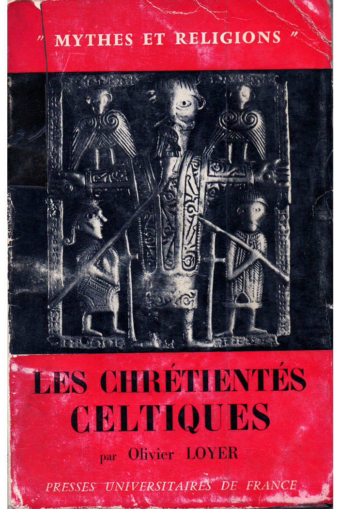 Les chrétientés celtiques, Olivier Loyer