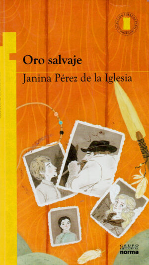 Oro salvaje de Janina Pérez de la Iglesia