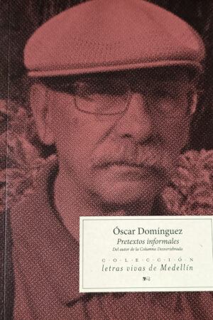 Pretextos Informales Del Autor de Óscar Domínguez