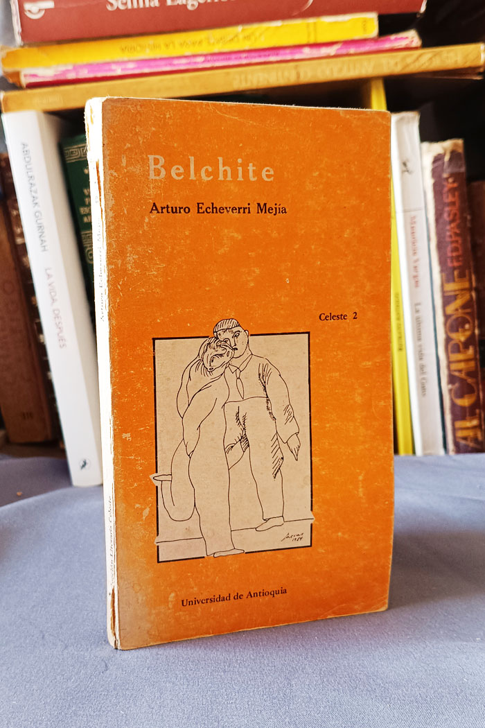 Belchite Libro de Arturo Echeverri Mejía