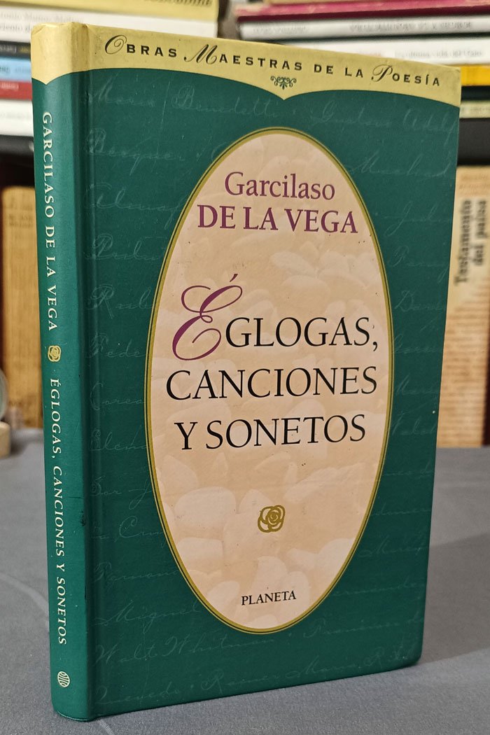 Églogas, Canciones y Sonetos de Garcilaso de la Vega