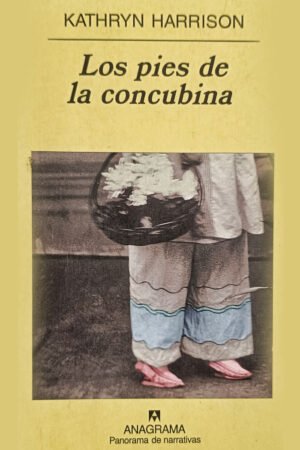 Los pies de la concubina novela de Kathryn Harrison